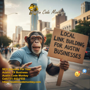 Austin Code Monkey Local Link Building for Austin Businesses