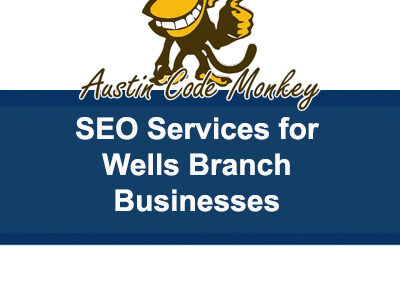 Strategic SEO for Wells Branch Businesses That Want to Win Online