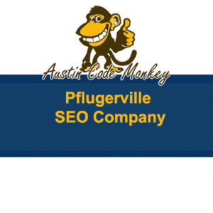 Pflugerville TX SEO Company