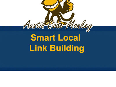 Local Link Building for Austin Businesses: 12 Tactics That Actually Work