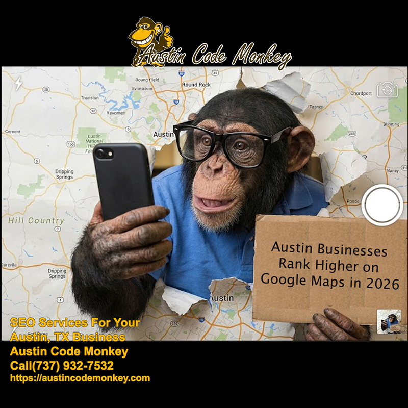 Austin Code Monkey Rank Higher on Google Maps in 2026