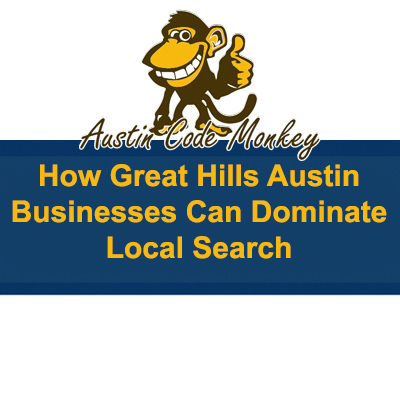 How Great Hills Businesses Dominate Local Search