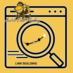 Austin Code Monkey provides link building that is part of our Austin SEO agency services