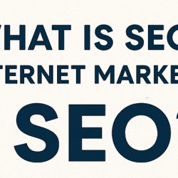 What is SEO in internet marketing?