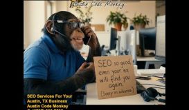 Austin Code Monkey Local SEO SO Good that even your ex can’t ignore Austin Code Monkey Local SEO SO Good that even your ex can’t ignore